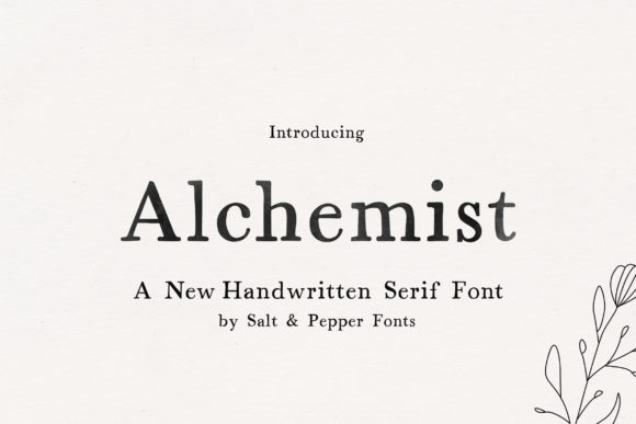 Alchemist: The Handwritten Serif Font for Modern Design