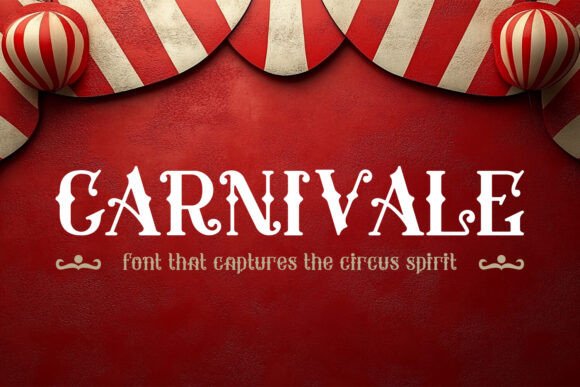 Carnivale: A Showstopper Font for Bold Visual Design