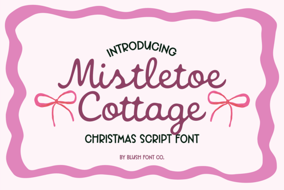 Mistletoe Cottage: A Font for Festive Design